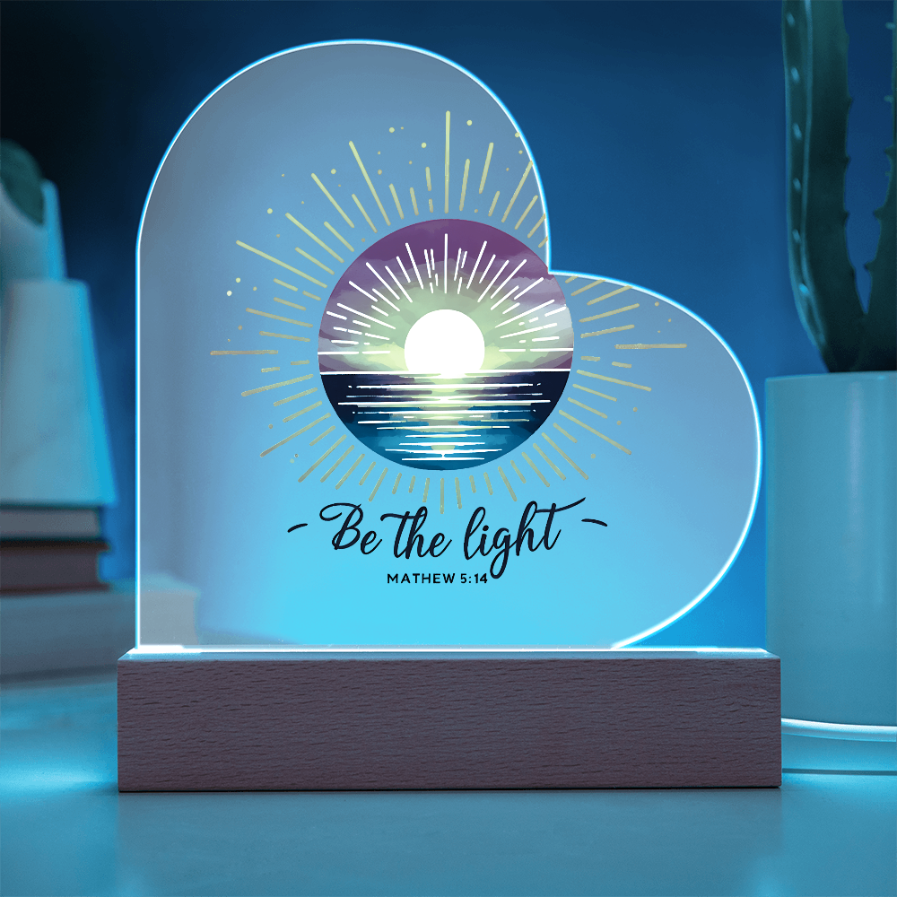 Be The Light Acrylic Heart Plaque