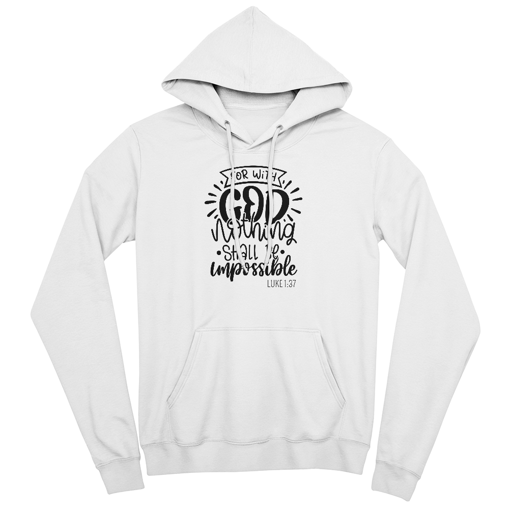Luke 1:37 Unisex Hoodie