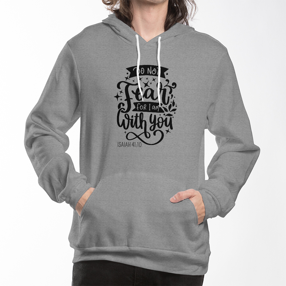 Do Not Fear Unisex Hoodie
