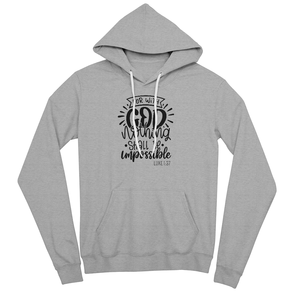 Luke 1:37 Unisex Hoodie