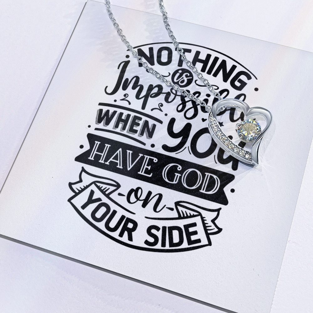 Nothing Is Impossible Forever Love Necklace